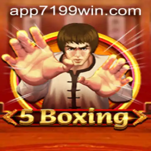 Discover the Thrilling World of 5Boxing with 7199win